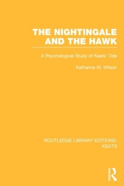 The Nightingale and the Hawk, Katharine M. Wilson - Gebonden - 9781138020740