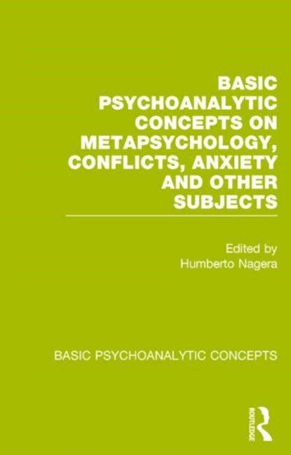Basic Psychoanalytic Concepts, Humberto Nagera - Gebonden - 9781138024113