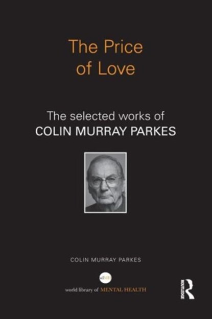 The Price of Love, Colin Murray Parkes - Paperback - 9781138026100
