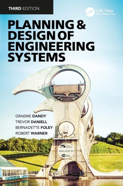 Planning and Design of Engineering Systems, GRAEME DANDY ; DAVID (DEAKIN UNIVERSITY,  Australia) Walker ; Trevor Daniell ; Robert Warner ; Bernadette Foley - Paperback - 9781138031906