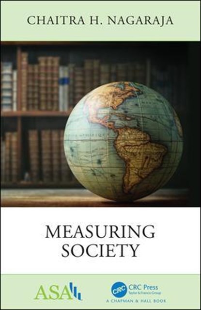 Measuring Society, CHAITRA H. (GABELLI SCHOOL OF BUSINESS,  Fordham University) Nagaraja - Paperback - 9781138035980