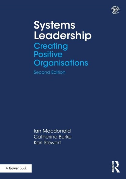 Systems Leadership, Ian Macdonald ; Catherine Burke ; Karl Stewart - Paperback - 9781138036574