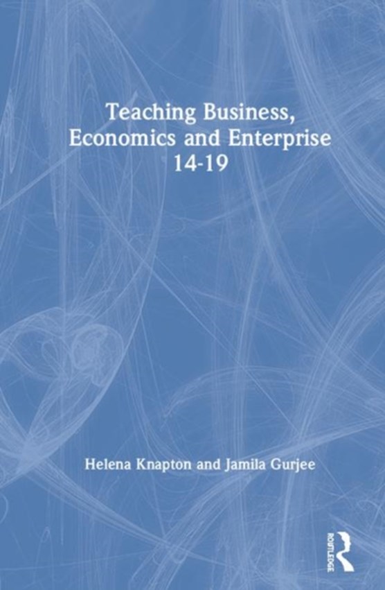 Teaching Business, Economics and Enterprise 14-19