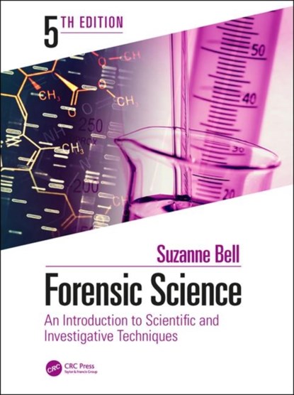Forensic Science, SUZANNE (WEST VIRGINIA UNIVERSITY,  Morgantown, USA) Bell - Gebonden - 9781138048126