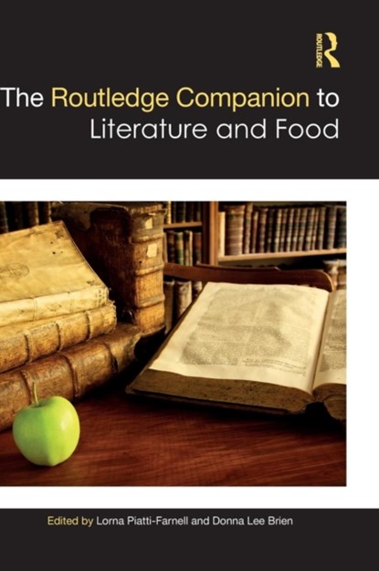 The Routledge Companion to Literature and Food, Lorna Piatti-Farnell ; Donna Lee Brien - Gebonden - 9781138048430