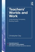 Teachers' Worlds and Work | Day, Christopher (university of Nottingham, Uk) | 