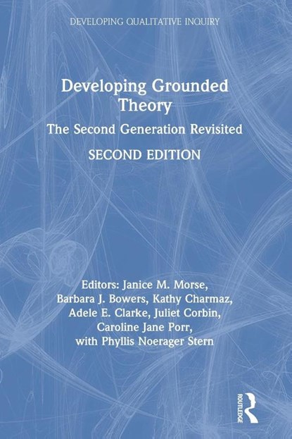 Developing Grounded Theory, Janice M. (University of Utah Morse ; Barbara J. Bowers ; Kathy Charmaz ; Adele E. Clarke - Paperback - 9781138049994