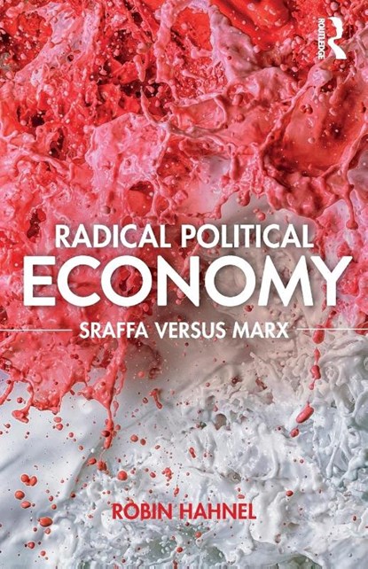Radical Political Economy, Robin (Portland State University Hahnel - Paperback - 9781138050037