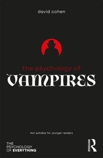 The Psychology of Vampires, COHEN,  David - Paperback - 9781138057678