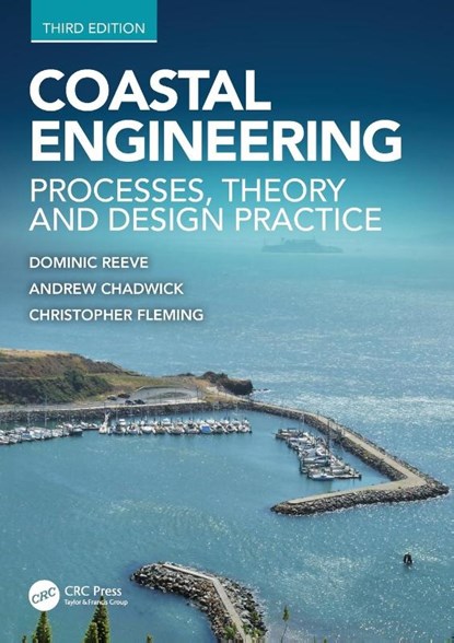 Coastal Engineering, Dominic (University of Swansea Reeve ; Andrew (retired from University of Plymouth Chadwick ; Christopher (Halcrow Group Ltd. Fleming - Paperback - 9781138060432