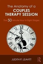 The Anatomy of a Couples Therapy Session | Leavitt, Judith P. (william James College, Mass, Usa) | 