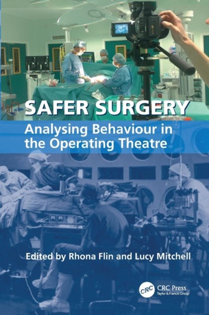 Safer Surgery, Lucy Mitchell ; Rhona Flin - Paperback - 9781138075306