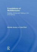 Foundations of Multiliteracies | Anstey, Michele ; Bull, Geoff | 