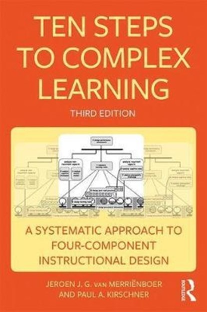 Ten Steps to Complex Learning, VAN MERRIENBOER,  Jeroen J. G. (Open University of the Netherlands) ; Kirschner, Paul A. (Open Univeristy of the Netherlands) - Paperback - 9781138080805