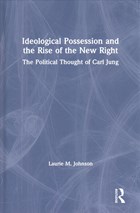 Ideological Possession and the Rise of the New Right | Laurie M. Johnson | 