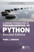 A Concise Introduction to Programming in Python | Mark J. Johnson | 