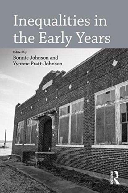 Inequalities in the Early Years, Bonnie Johnson ; Yvonne Pratt-Johnson - Paperback - 9781138086036