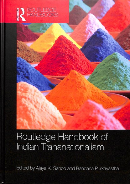 Routledge Handbook of Indian Transnationalism, AJAYA (UNIVERSITY OF HYDERABAD,  India) Sahoo ; Bandana (University of Connecticut, USA) Purkayastha - Gebonden - 9781138089143
