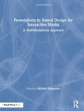 Foundations in Sound Design for Interactive Media | Simon Fraser University) Filimowicz Michael (school Of Interactive Arts And Technology | 