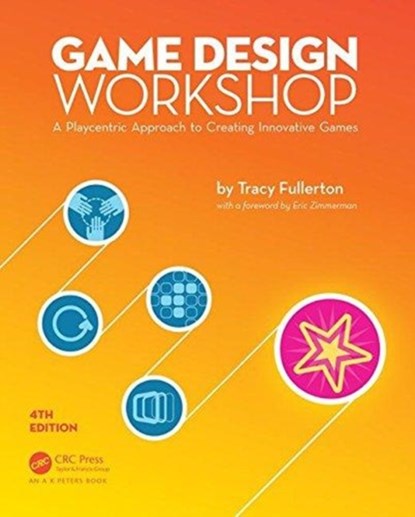 Game Design Workshop, TRACY (UNIVERSITY OF SOUTHERN CALIFORNIA,  Los Angeles, USA) Fullerton - Paperback - 9781138098770
