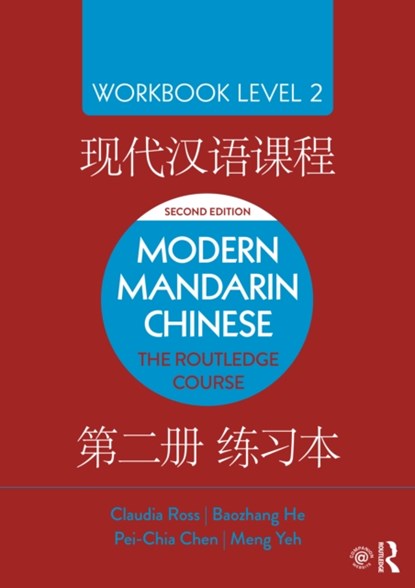 Modern Mandarin Chinese, Claudia Ross ; Baozhang He ; Pei-Chia Chen ; Meng Yeh - Paperback - 9781138101166