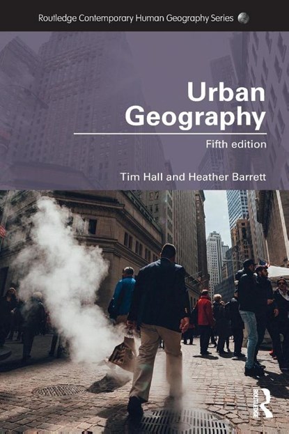 Urban Geography, Tim Hall ; Heather (University of Worcester Barrett - Paperback - 9781138101838
