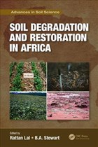 Soil Degradation and Restoration in Africa | Rattan, Lal ; Stewart, B. A. (west Texas A & M University, Canyon, Usa) | 