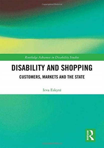Disability and Shopping, IEVA (UNIVERSITY OF LEEDS,  UK) Eskyte - Gebonden - 9781138105775