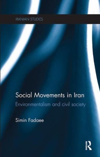 Social Movements in Iran, Simin Fadaee - Paperback - 9781138107748
