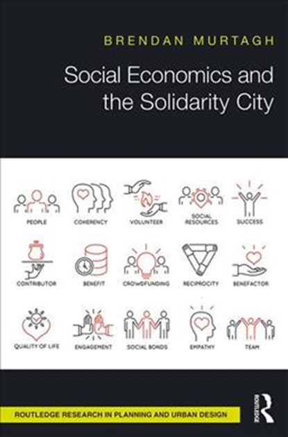 Social Economics and the Solidarity City, Brendan Murtagh - Gebonden - 9781138122215