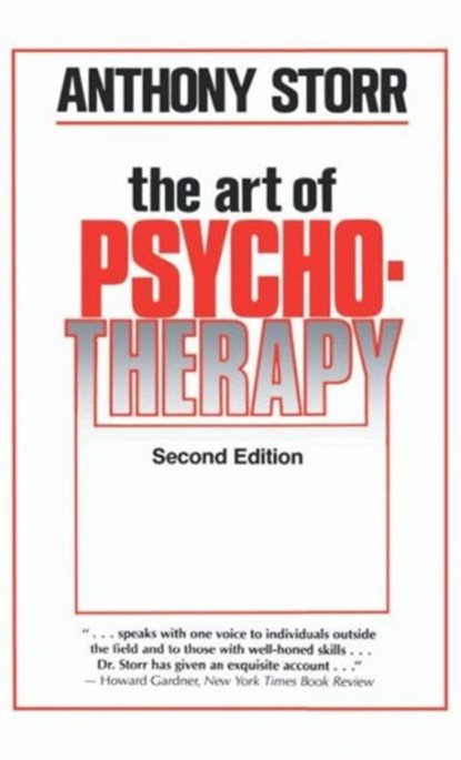 The Art of Psychotherapy, Anthony Storr - Gebonden - 9781138130722