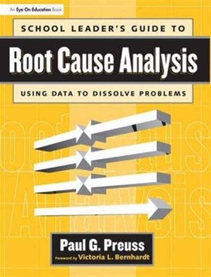 School Leader's Guide to Root Cause Analysis, Paul Preuss - Gebonden - 9781138136700