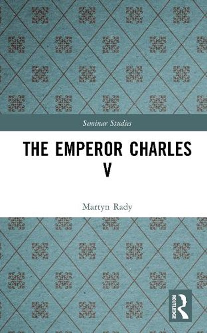The Emperor Charles V, Martyn Rady - Gebonden - 9781138157675