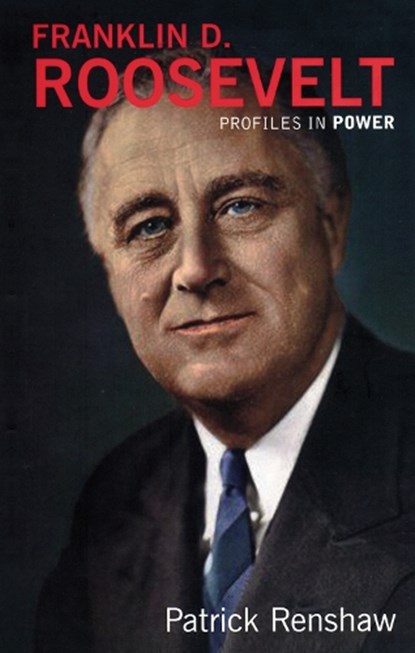 Franklin D Roosevelt, Patrick Renshaw - Gebonden - 9781138164741