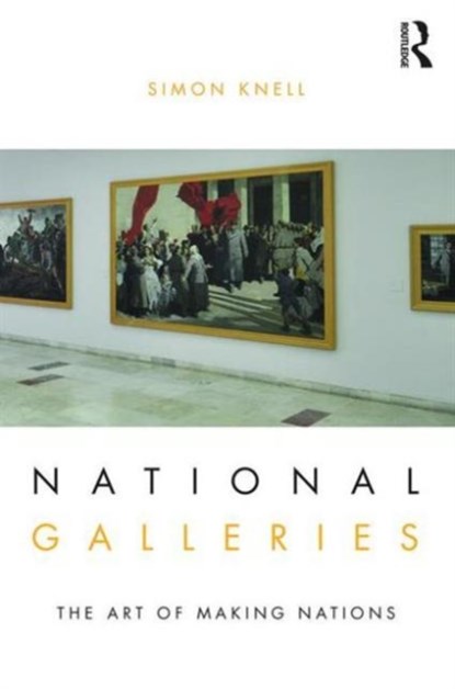 National Galleries, Simon Knell - Paperback - 9781138182233