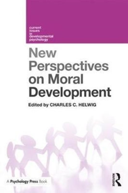 New Perspectives on Moral Development, Charles C. Helwig - Paperback - 9781138188020