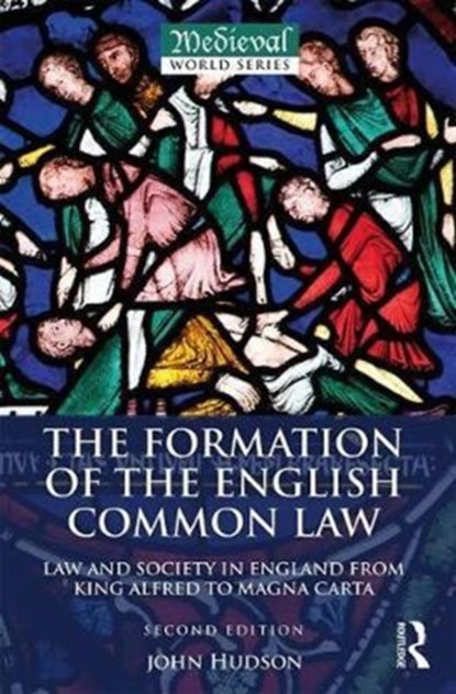 The Formation of the English Common Law, JOHN (ST ANDREWS UNIVERSITY,  UK) Hudson - Paperback - 9781138189348