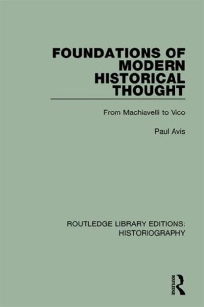 Foundations of Modern Historical Thought, Paul Avis - Gebonden - 9781138189607