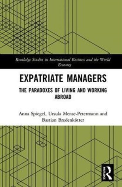 Expatriate Managers, Anna Spiegel ; Ursula Mense-Petermann ; Bastian Bredenkoetter - Gebonden - 9781138190214