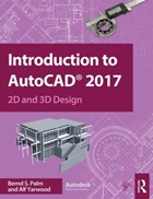 Introduction to AutoCAD 2017 | Palm, Bernd ; Yarwood, Alf | 