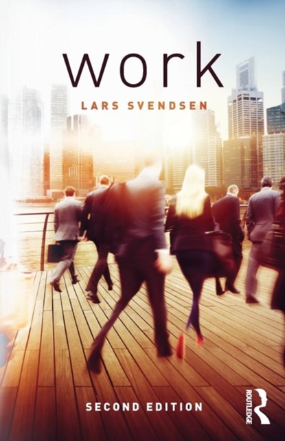 Work, Lars Svendsen - Paperback - 9781138194083