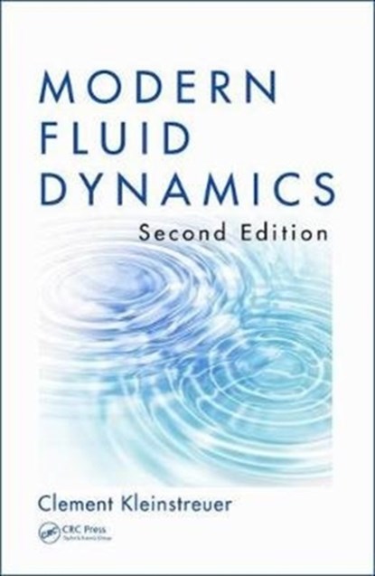 Modern Fluid Dynamics, Clement (North Carolina State University) Kleinstreuer - Gebonden - 9781138198104