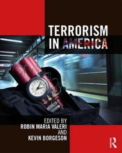 Terrorism in America, Robin Maria Valeri ; Kevin Borgeson - Paperback - 9781138202092