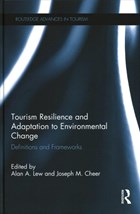 Tourism Resilience and Adaptation to Environmental Change | Lew, Alan A. (northern Arizona University, Flagstaff, Az, Usa) ; Cheer, Joseph M. (monash University, Australia) | 