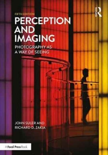 Perception and Imaging, Richard D. Zakia ; John (Rider University Suler - Paperback - 9781138212190