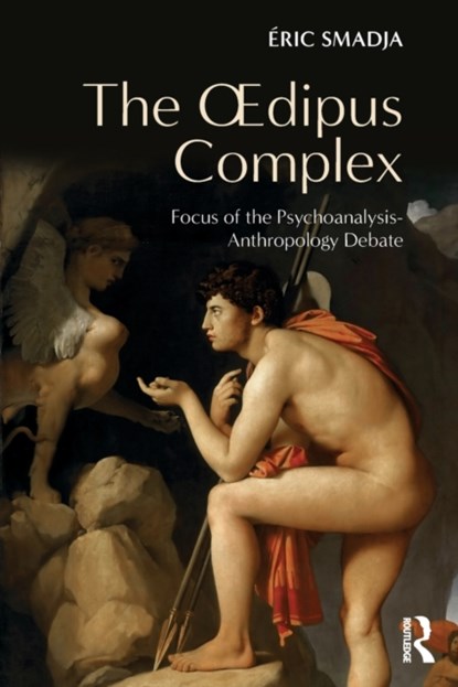 The Oedipus Complex, Eric Smadja - Paperback - 9781138213197
