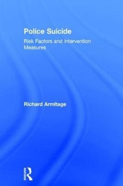 Police Suicide, Richard Armitage - Gebonden - 9781138221376