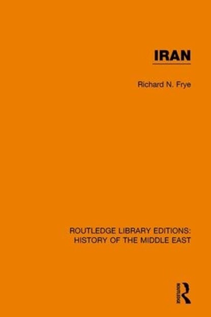 Iran, Richard N. Frye - Gebonden - 9781138223967