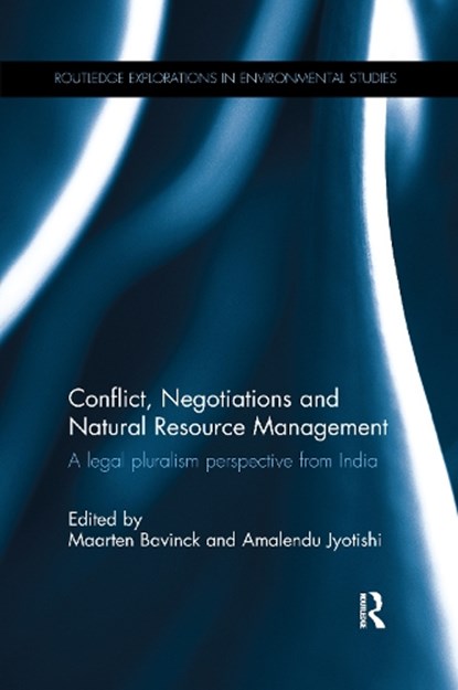 Conflict, Negotiations and Natural Resource Management, Maarten Bavinck ; Amalendu Jyotishi - Paperback - 9781138225985