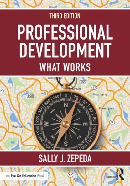 Professional Development, SALLY J. (UNIVERSITY OF GEORGIA,  USA) Zepeda - Paperback - 9781138230156